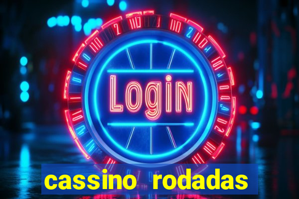 cassino rodadas gratis sem deposito